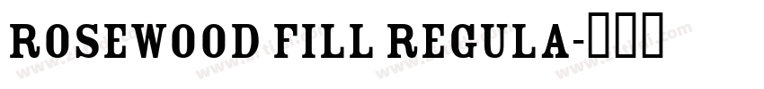 Rosewood Fill Regula字体转换